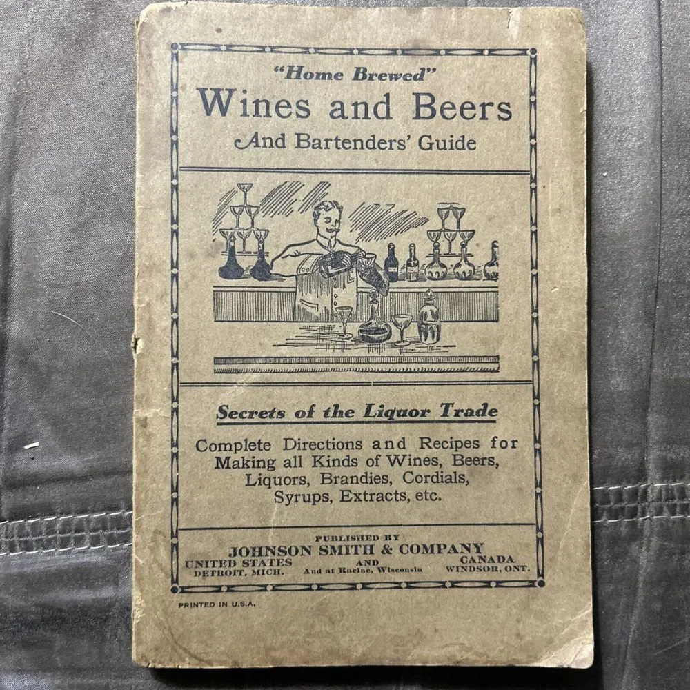 Home Brewed Wines‎ And Beers And Bartenders' Guide Published By Johnson Smith